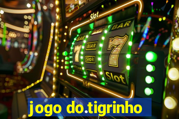 jogo do.tigrinho